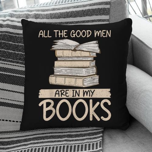All The Good Men Are In My Books Romance Novel Pillowcase - Bookorys DE