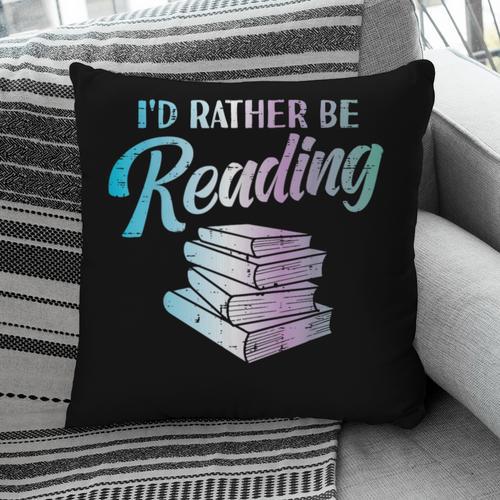 Id Rather Be Reading Book Librarian Men Women Kids Pillowcase - Bookorys DE
