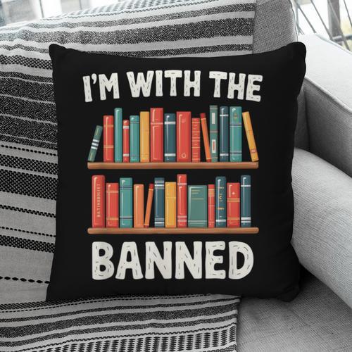 I'm With The Banned Librarian Banned Book Lover Reader Pillowcase - Bookorys CA