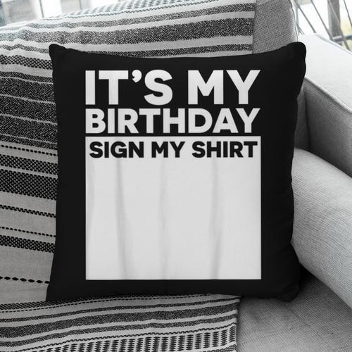 It's My Birthday Sign Boy Men Decoration Guestbook Pillowcase - Bookorys DE