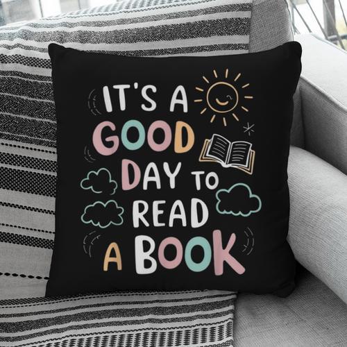 It's A Good Day To Read a Book Elementary Teacher Graphic Pillowcase - Bookorys DE