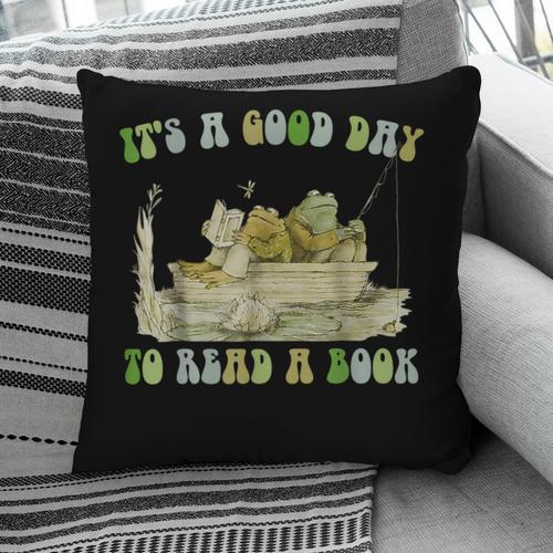 It's A Good Day To Read A Book Shirt Frog Reading Book Pillowcase - Bookorys
