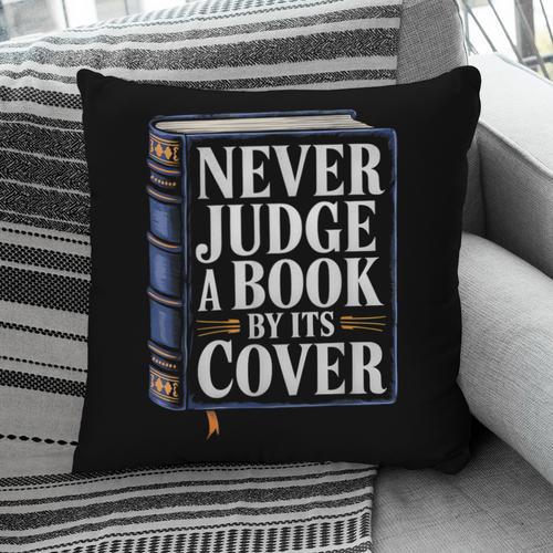 Never Judge a Book By Its Cover Pillowcase - Bookorys CA
