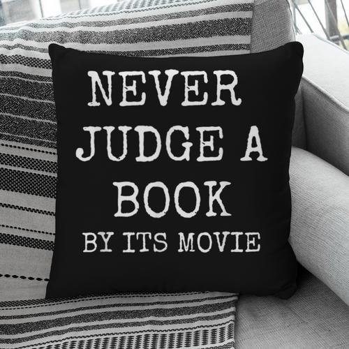 Never Judge a Book By Its Movie Pillowcase - Bookorys UK
