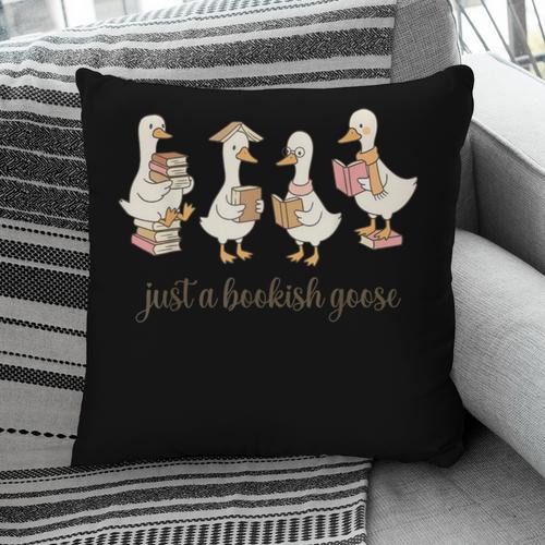 Just A Bookish Goose Goose Book LoverSilly Goose Book Club Pillowcase - Bookorys