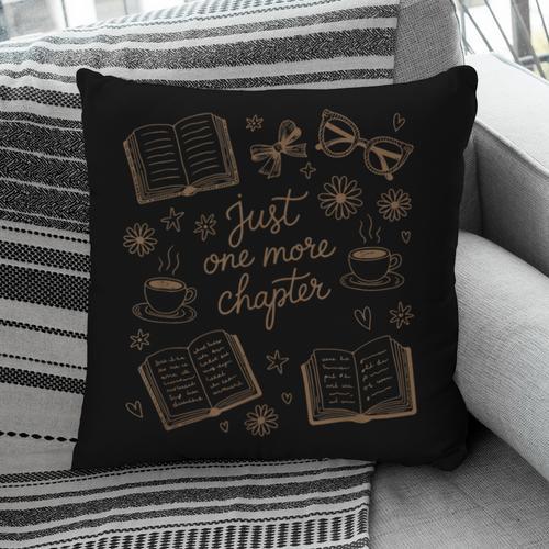Just One More Chapter Book Lover Reading Men Women Matching Pillowcase - Bookorys UK