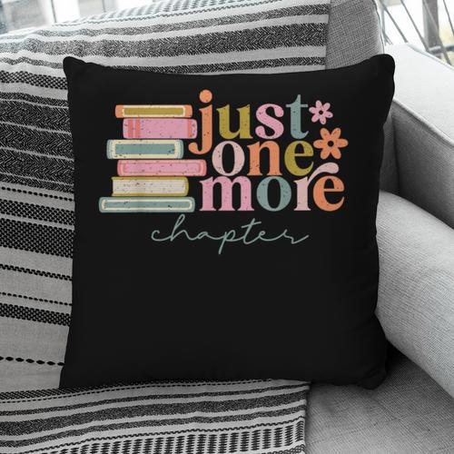 Just One More Chapter Book Lovers Reading Teacher Pillowcase - Bookorys CA