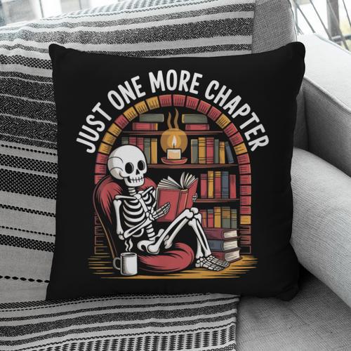 Just One More Chapter Skeleton Reading Cozy Books Pillowcase - Bookorys