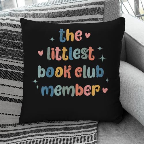 Kids The Littlest Book Club Member Book Lover Club Pillowcase - Bookorys