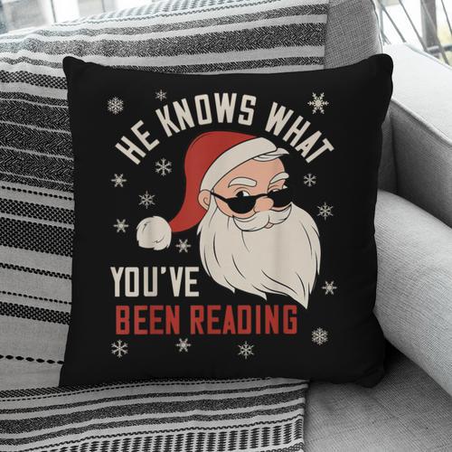 He Knows What You'Ve Been Reading Book Lover Women Santa Pillowcase - Bookorys