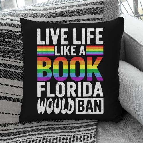 LGBTQ Quote Live Life Like A Banned Rainbow Book Pillowcase - Bookorys DE