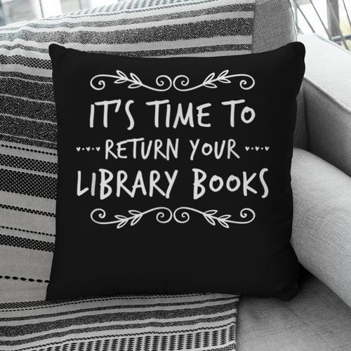 Librarian Return Your Library Books Librarian Appreciation Pillowcase - Bookorys UK