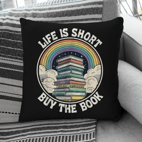 Life Is Short Buy The Book Reading Book Pillowcase - Bookorys DE