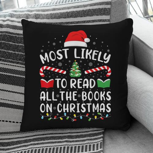 Most Likely To Read A Book On Christmas Family Matching Xmas Pillowcase - Bookorys AU