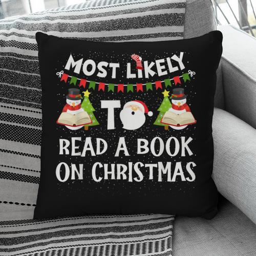 Most Likely To Read A Book On Christmas Snowman Family Pillowcase - Bookorys
