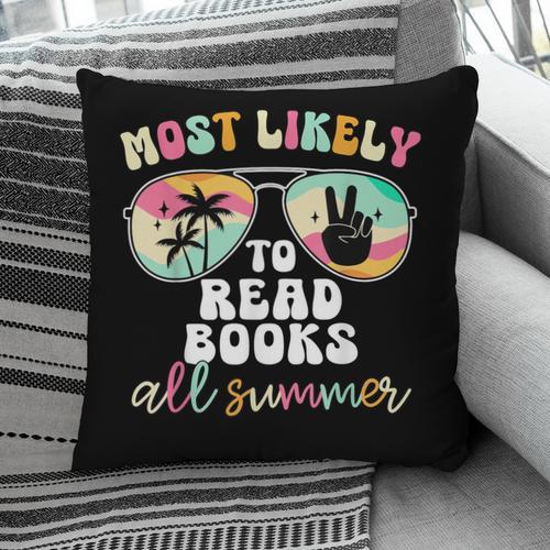 Most Likely To Read Books All Summer Teacher Student Pillowcase - Bookorys