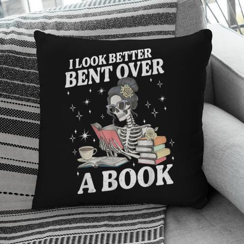 I Look Better Bent Over A Book Book Lover Pillowcase - Bookorys DE