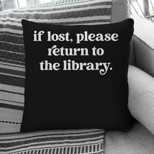 If Lost Please Return To The Library Book Lover Pillowcase - Bookorys UK
