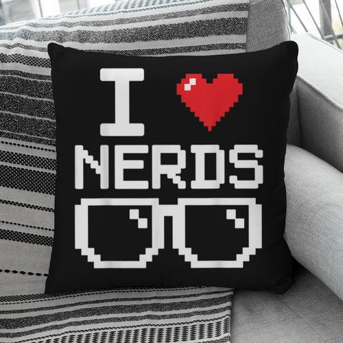 I Love Nerds I Heart Nerds For Science Book Knowledge Geeks Pillowcase - Bookorys CA
