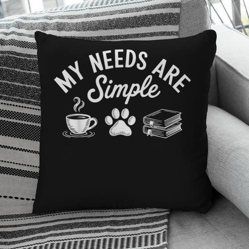 My Needs Are Simple Cat Dog Reading Book Coffee Pillowcase - Bookorys DE
