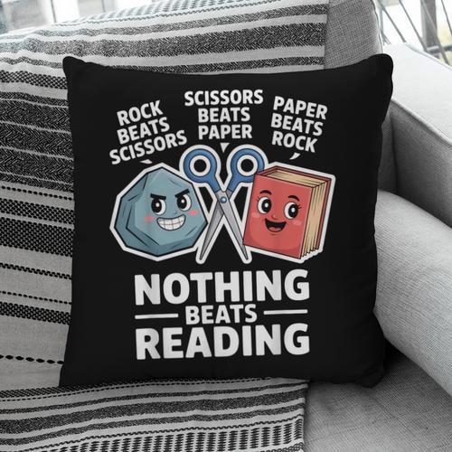 Nothing Beats Reading Rock Paper Scissors Book Lover Pillowcase - Bookorys