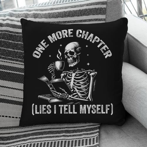 One More Chapter Skeleton Reading Book Lover Bookworm Pillowcase - Bookorys