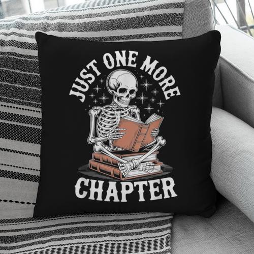 One More Chapter Skeleton Reading Books Lovers Readers Pillowcase - Bookorys