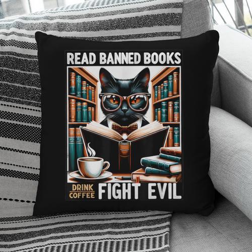 Read Banned Books Drink Coffee Fight Evil Book Reader Lovers Pillowcase - Bookorys