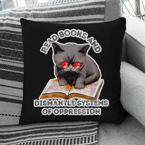 Read Books And Dismantle Systems Of Oppression Pillowcase - Bookorys DE