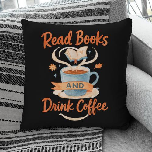Read Books And Drink Coffee Cozy Book Lover Pillowcase - Bookorys DE