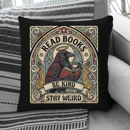 Read Books Be Kind Stay Weird Raven Tarot Reading Coffee Pillowcase - Bookorys