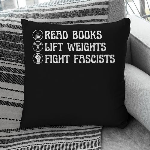 Read Books Lift Weights Fight Fascists Lovers Reading Pillowcase - Bookorys