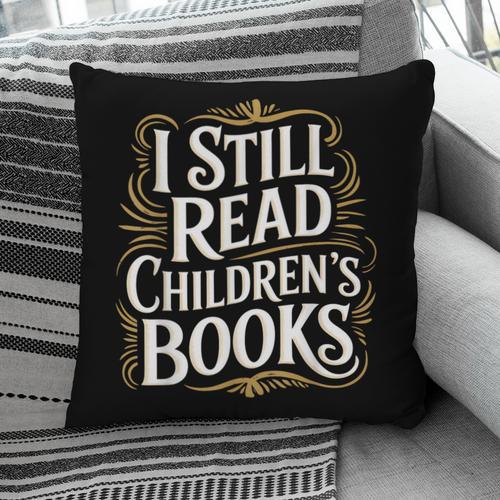 I Still Read Childrens Books First Day Of School Kid Reading Pillowcase - Bookorys