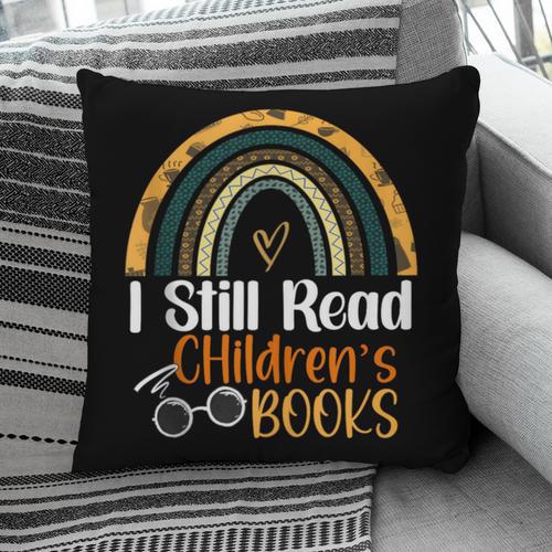 I Still Read Children's Books Rainbow Pillowcase - Bookorys DE
