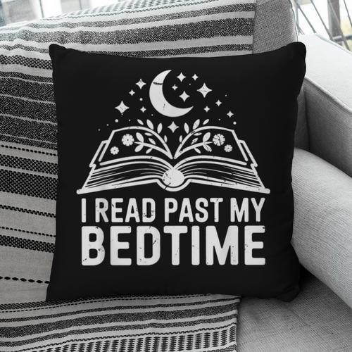 I Read Past My Bedtime Book Lover For Women Men Kids Pillowcase - Bookorys UK