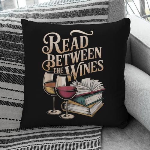 Read Between The Wines Vintage Book Lovers Wine Reading Pillowcase - Bookorys