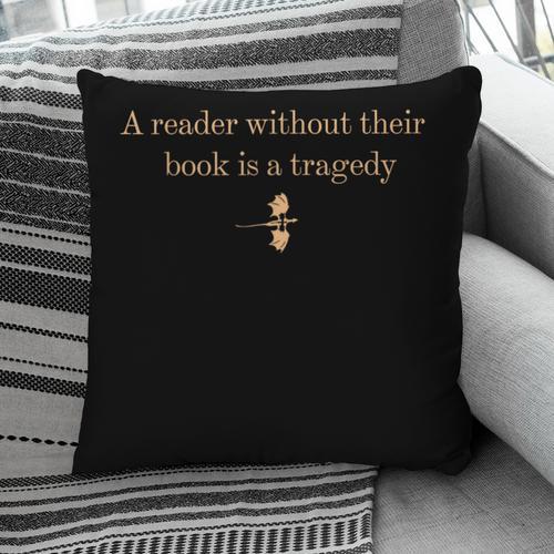 A Reader Without Their Book Is Tragedy Book Reading Dragon Pillowcase - Bookorys DE