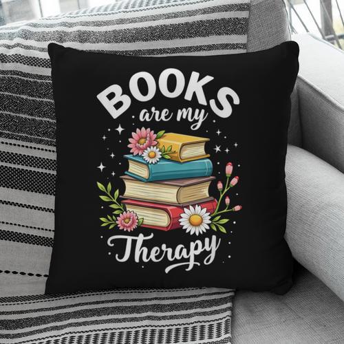 Reading Books Are My Therapy Pillowcase - Bookorys UK