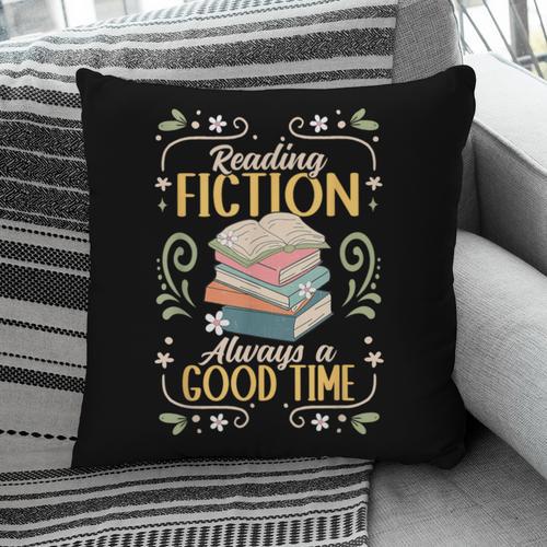 Reading Fiction Always A Good Time Book Reading Bookworm Pillowcase - Bookorys AU