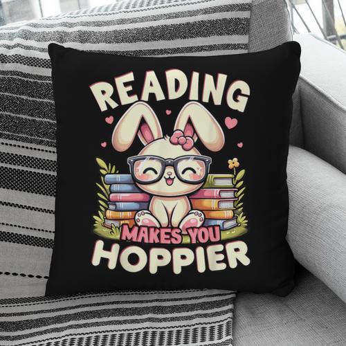 Reading Makes You Hoppier Bunny Book Fans Toddler Kid Pillowcase - Bookorys DE