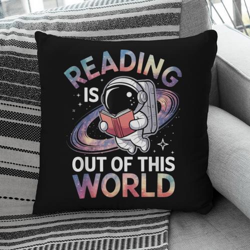 Reading Is Out Of This World Space Book Lover Pillowcase - Bookorys