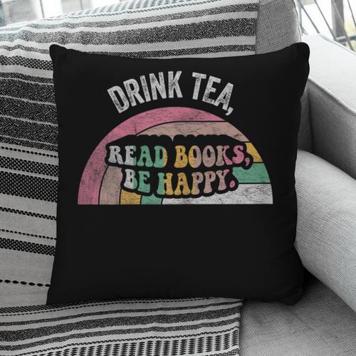 Retro Vintage Drink Tea Read Books Be Happy Reading Pillowcase - Bookorys