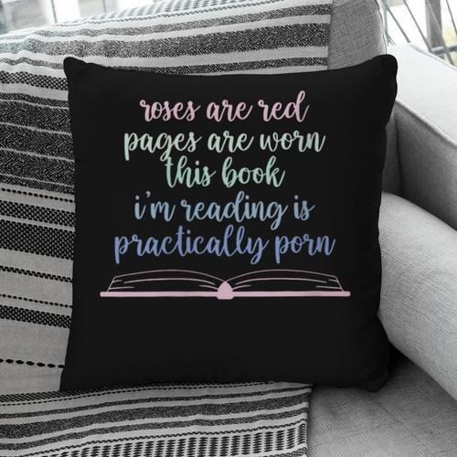 Roses Are Red Pages Are Worn This Book I'm Reading Pillowcase - Bookorys AU