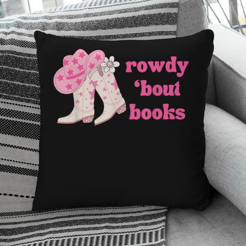 Rowdy 'Bout Books Cowboy Lovers Pillowcase - Bookorys AU