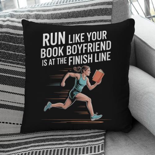 Run Like Your Book Boyfriend Is Waiting Runner Reader Pillowcase - Bookorys UK