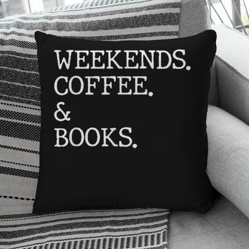 Weekends Coffee And Books Reading Lovers And Coffee Pillowcase - Bookorys