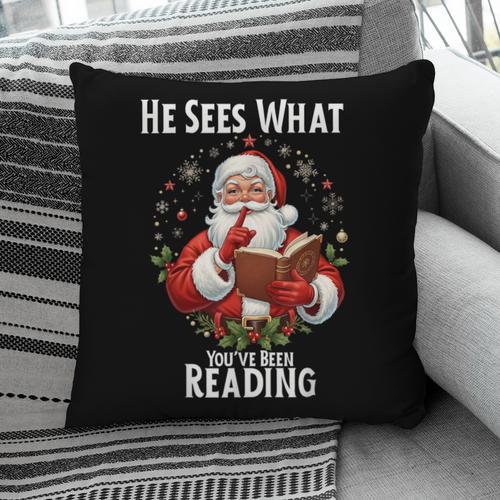 He Sees What You'Ve Been Reading Santa Book Lover For Women Pillowcase - Bookorys