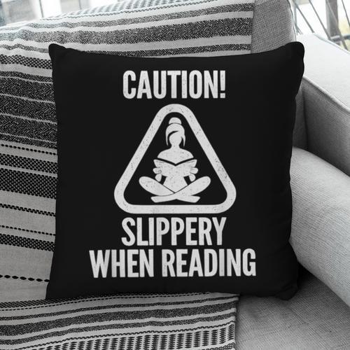 Slippery When Reading Unhinged Book Lover Meme Witty Pillowcase - Bookorys DE