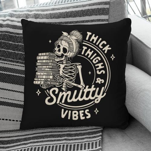Smut Book Reader Spicy Romance Thick Thighs & Smutty Vibes Pillowcase - Bookorys