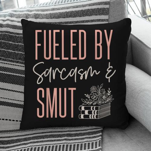 Smutty Book Lover Women Fueled By Sarcasm And Smut Spicy Pillowcase - Bookorys